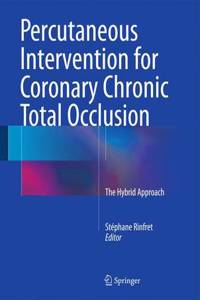 Percutaneous Intervention for Coronary Chronic Total Occlusion