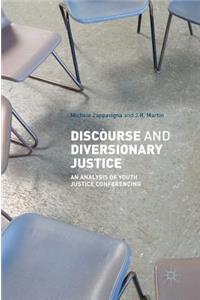 Discourse and Diversionary Justice