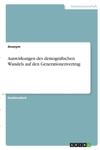 Auswirkungen des demografischen Wandels auf den Generationenvertrag