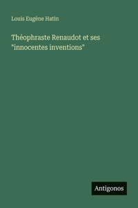 Théophraste Renaudot et ses 