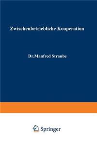 Zwischenbetriebliche Kooperation