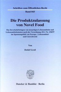 Die Produktzulassung Von Novel Food