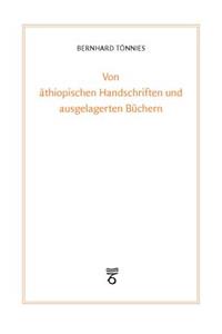 Von Athiopischen Handschriften Und Ausgelagerten Buchern