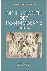 Die Illusionen Der Postmoderne