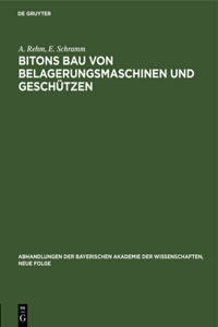 Bitons Bau Von Belagerungsmaschinen Und Geschützen
