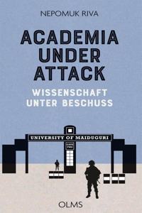 Academia under Attack - Wissenschaft unter Beschuss