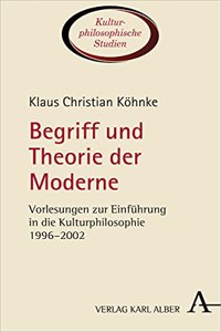 Begriff Und Theorie Der Moderne