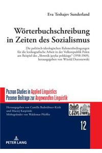 Woerterbuchschreibung in Zeiten des Sozialismus