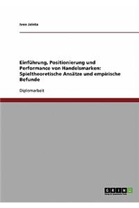 Einführung, Positionierung und Performance von Handelsmarken