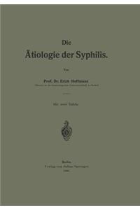 Die Ätiologie der Syphilis