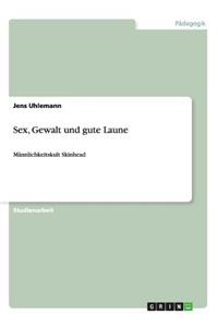 Sex, Gewalt und gute Laune