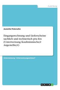 Eingangsrechnung und Lieferscheine sachlich und rechnerisch prüfen (Unterweisung Kaufmännische/r Angestellte/r)