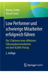 Low Performer und schwierige Mitarbeiter erfolgreich führen