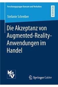 Die Akzeptanz von Augmented-Reality-Anwendungen im Handel