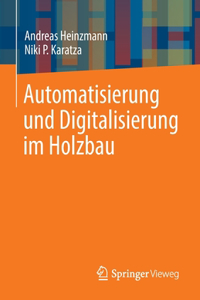 Automatisierung Und Digitalisierung Im Holzbau