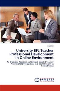 University EFL Teacher Professional Development In Online Environment