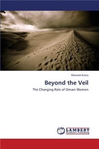 Beyond the Veil