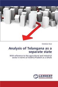 Analysis of Telangana as a separate state