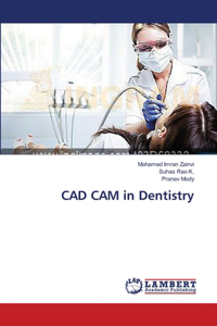 CAD CAM in Dentistry