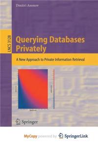 Querying Databases Privately