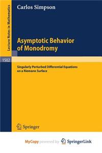 Asymptotic Behavior of Monodromy