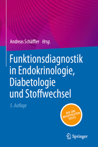 Funktionsdiagnostik in Endokrinologie, Diabetologie Und Stoffwechsel