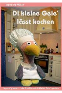 Di kleine Geie' lässt kochen