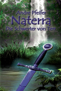 Naterra - Die Schwerter von Terr