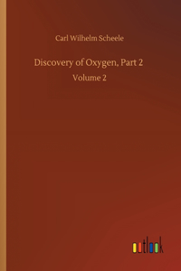 Discovery of Oxygen, Part 2