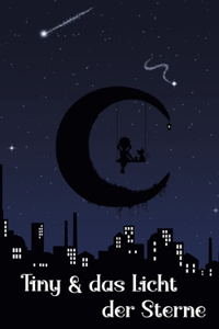 Tiny und das Licht der Sterne