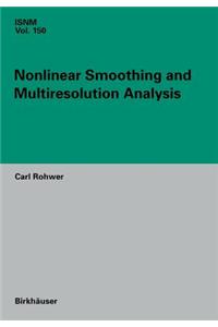 Nonlinear Smoothing and Multiresolution Analysis