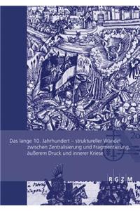 Das lange 10. Jahrhundert