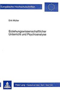 Erziehungswissenschaftlicher Unterricht Und Psychoanalyse