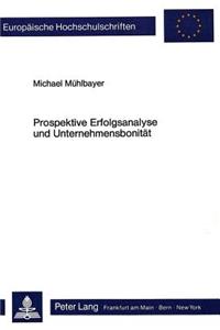 Prospektive Erfolgsanalyse Und Unternehmensbonitaet