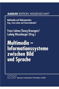 Multimedia -- Informationssysteme Zwischen Bild Und Sprache