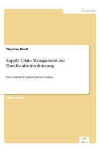 Supply Chain Management zur Durchlaufzeitverkürzung