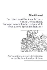 Der Nordwestblock nach Hans Kuhn