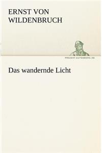 Das Wandernde Licht
