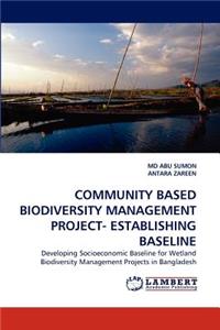 Community Based Biodiversity Management Project- Establishing Baseline