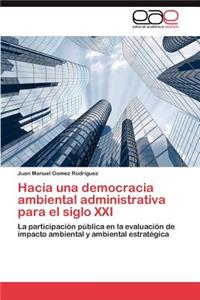 Hacia una democracia ambiental administrativa para el siglo XXI