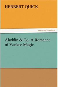 Aladdin & Co. a Romance of Yankee Magic