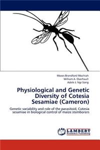 Physiological and Genetic Diversity of Cotesia Sesamiae (Cameron)