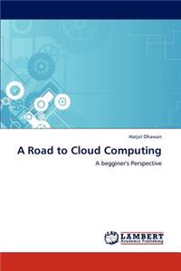 A Road to Cloud Computing