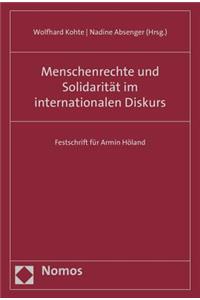 Menschenrechte Und Solidaritat Im Internationalen Diskurs