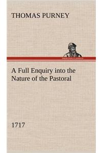 Full Enquiry into the Nature of the Pastoral (1717)
