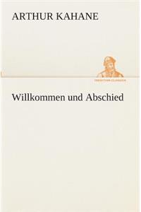 Willkommen und Abschied