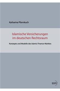 Islamische Versicherungen im deutschen Rechtsraum