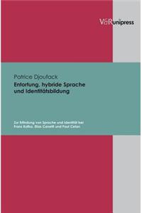 Entortung, hybride Sprache und IdentitÃ¤tsbildung
