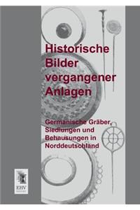 Historische Bilder Vergangener Anlagen