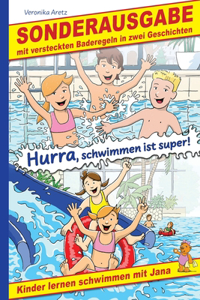 Hurra, schwimmen ist super! Kinder lernen schwimmen mit Jana